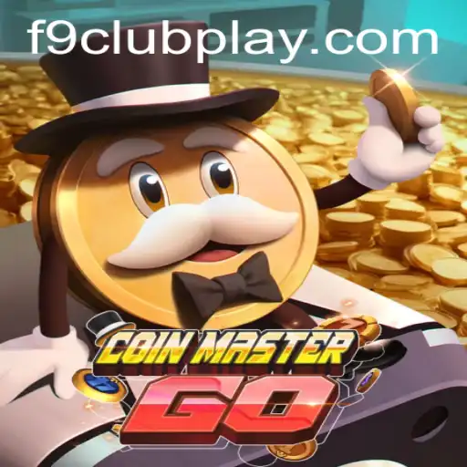 Exploring the World of CoinMasterGO and the Rising F9 CLUB
