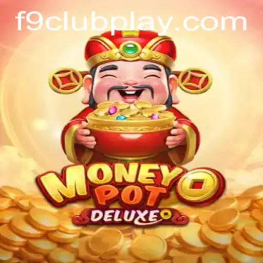 Exploring the Thrills of MoneyPotDELUXE at F9 CLUB
