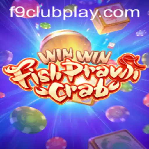 An Exciting Dive Into WinWinFishPrawnCrab and the F9 CLUB Experience
